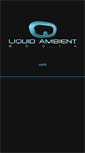 Mobile Screenshot of liquidambient.com